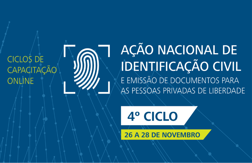 CNJ promove Capacitação Online de Identificação Civil para as Pessoas Privadas de Liberdade